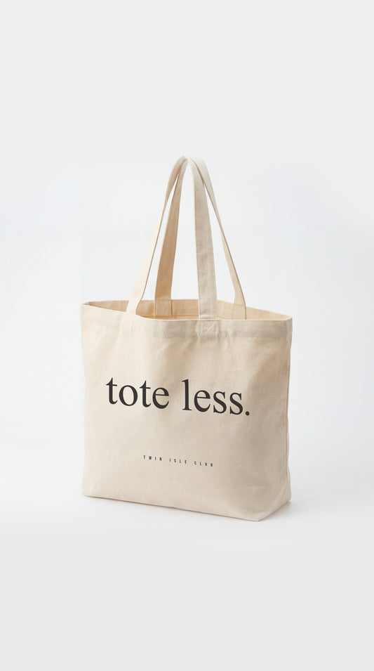 Large "tote less" Tote Bag